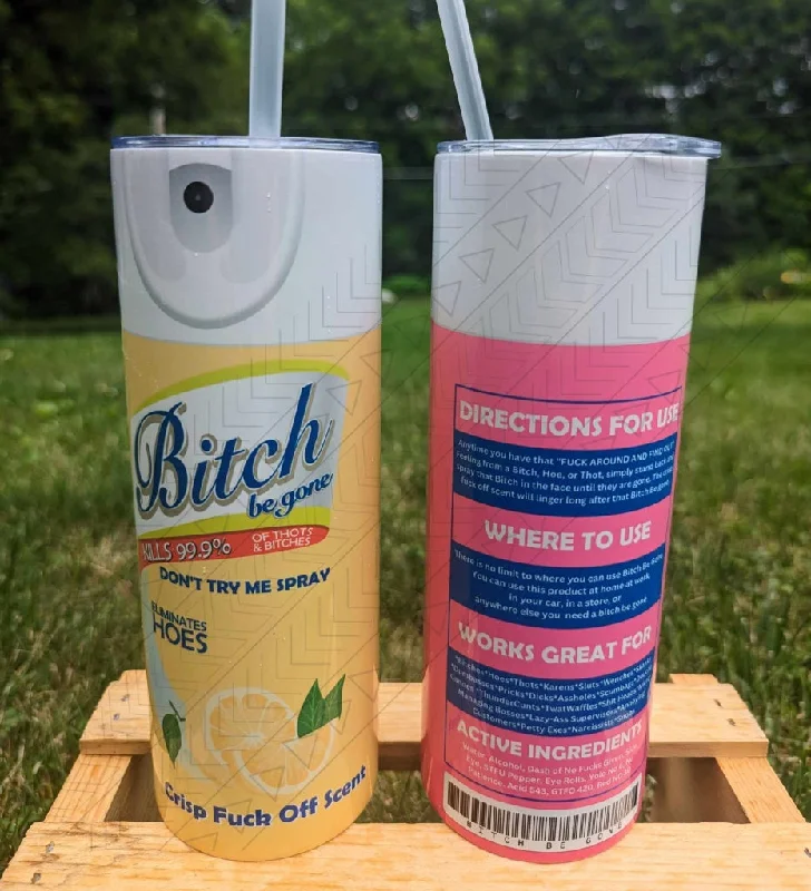 Reusable Drinkware B!tch Be Gone
