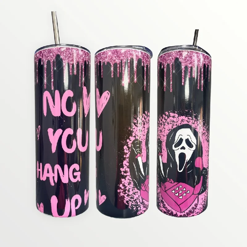 Drinkware Sale Scream - No You Hang Up - 20/30oz Insulated Skinny Tumbler