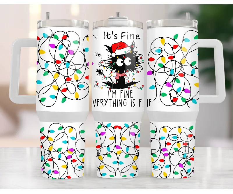 Flash Sale, Don't Miss Its Fine Im Fine 40 oz Christmas Tumbler with handle