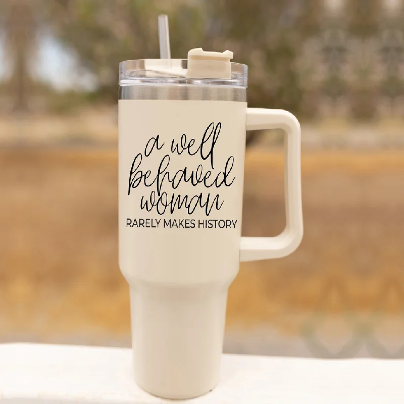 Drinkware Sale Event Well Behaved Woman 40oz