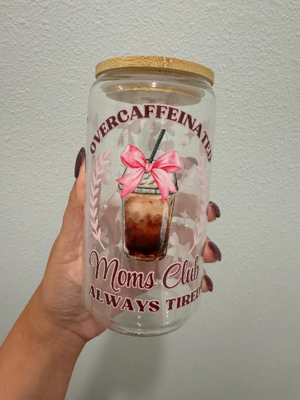 Exclusive Sale Overcaffeinated Moms Club Always Tired 16oz Glass Tumbler/Jar made with permanent UV DTF Exclusive Sale Overcaffeinated Moms Club Always Tired 16oz Glass Tumbler/Jar made with permanent UV DTF