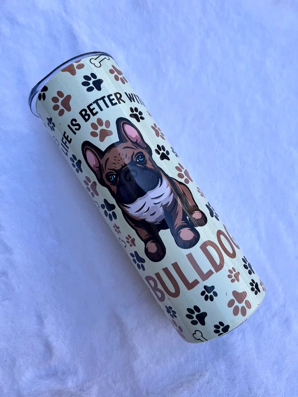 Tumbler Offers Life is Better with Bulldog- Tumbler
