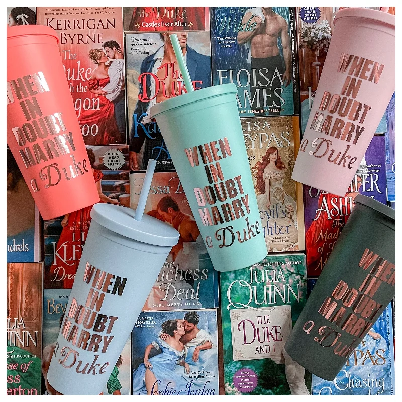 Fast Fashion Favorites When in Doubt Marry a Duke 22 oz. Matte Reusable Tumbler
